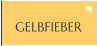 GELBFIEBER